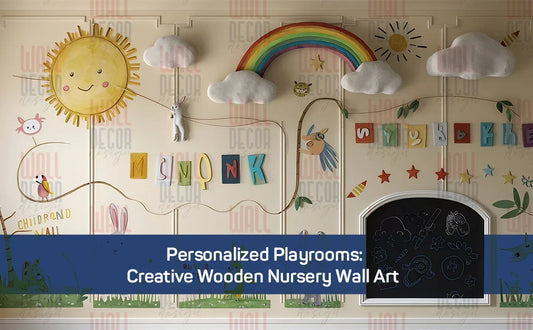 Personalized Playrooms: Creative Wooden Nursery Wall Art