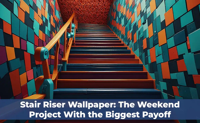 Stair Riser Wallpaper: The Weekend Project With the Biggest Payoff