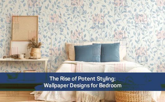 The Rise of Potent Styling: Wallpaper Designs for Bedroom