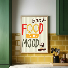 Good Food Good Mood Cute Kitchen Quote Art Poster